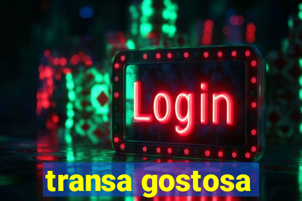 transa gostosa