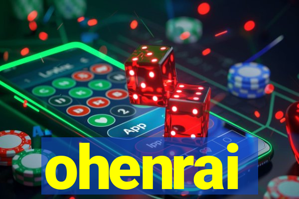ohenrai