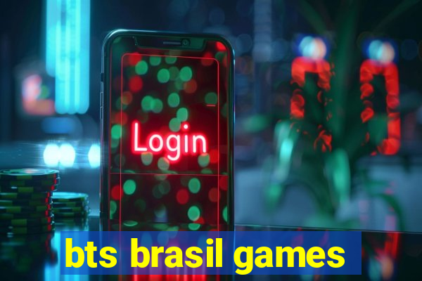 bts brasil games