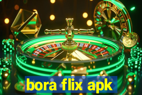 bora flix apk
