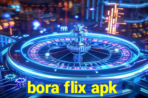 bora flix apk