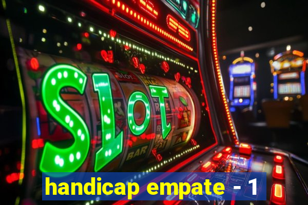 handicap empate - 1