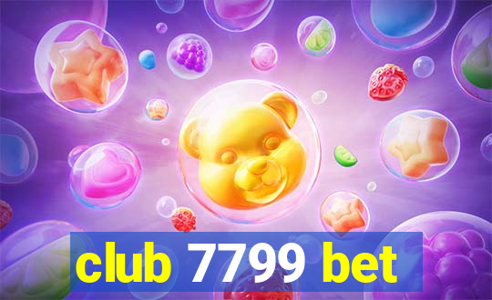 club 7799 bet