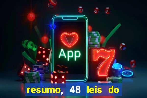 resumo, 48 leis do poder pdf