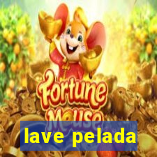 lave pelada