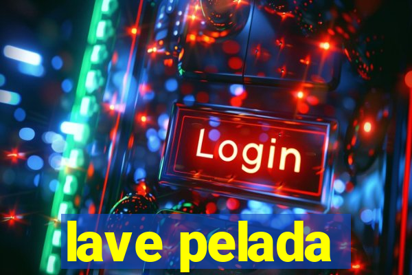 lave pelada