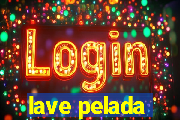 lave pelada