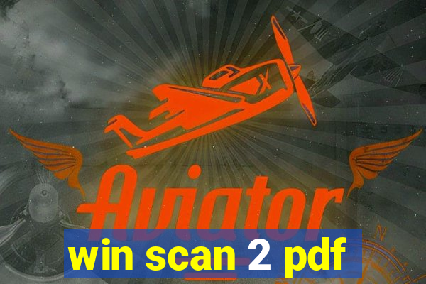 win scan 2 pdf