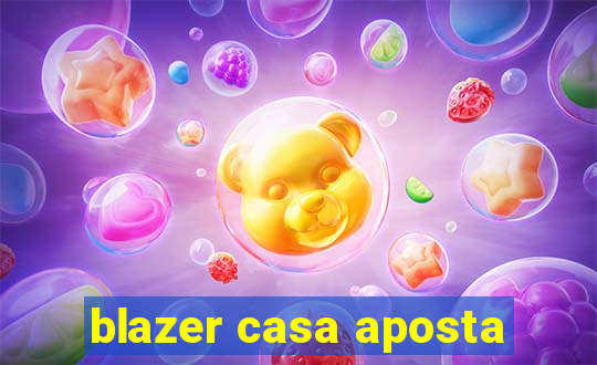 blazer casa aposta