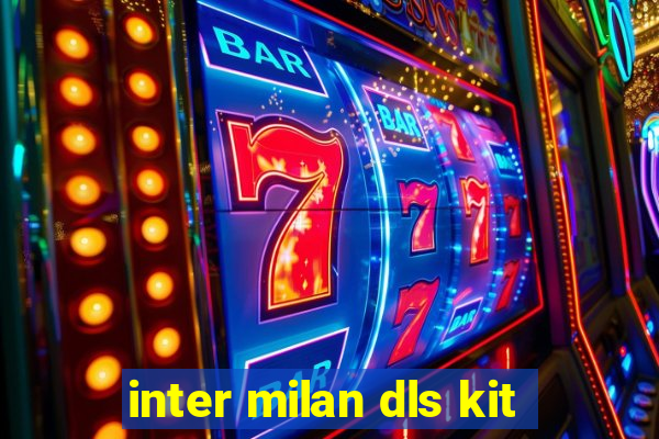 inter milan dls kit