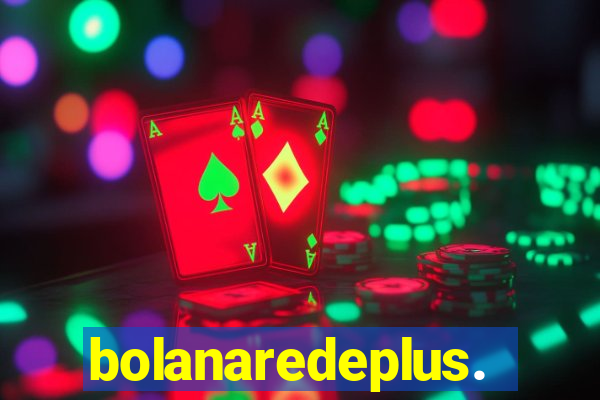 bolanaredeplus.vip