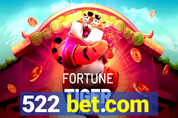522 bet.com