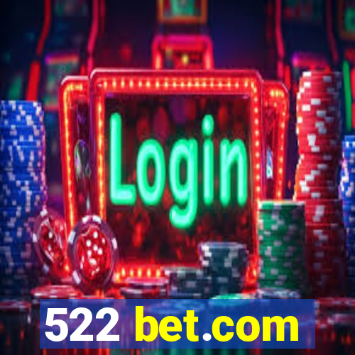 522 bet.com