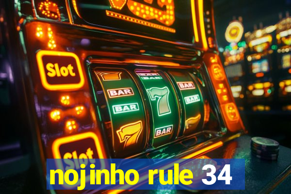 nojinho rule 34