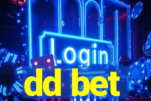 dd bet
