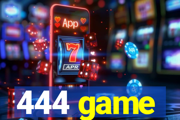 444 game