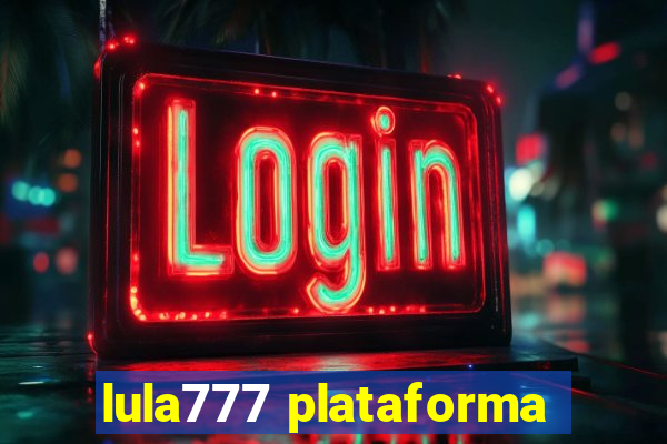 lula777 plataforma