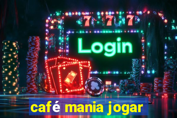café mania jogar