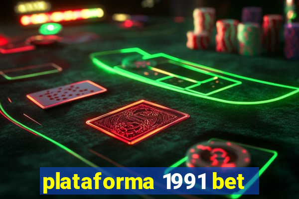 plataforma 1991 bet