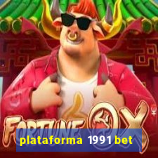 plataforma 1991 bet