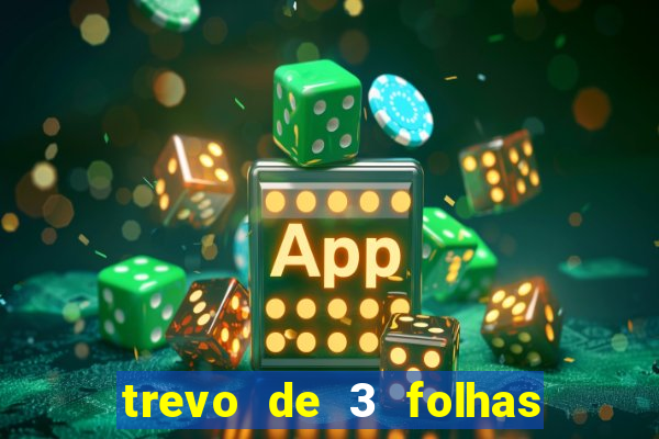 trevo de 3 folhas significado espiritual