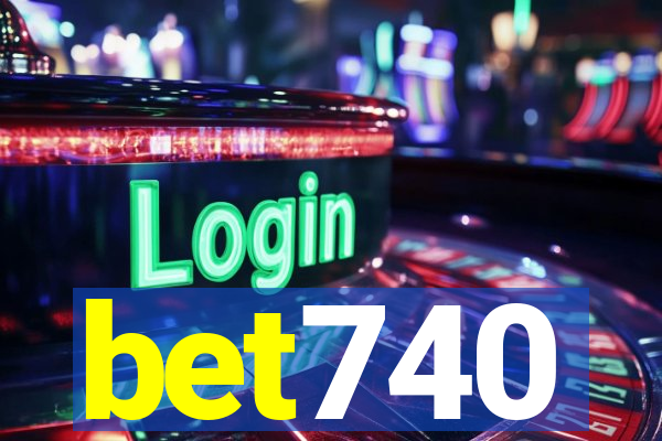 bet740