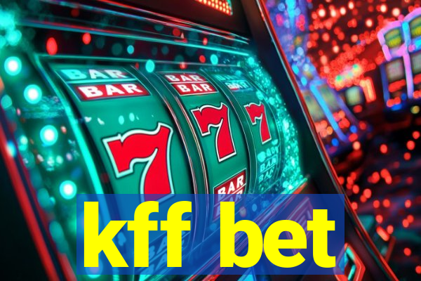 kff bet