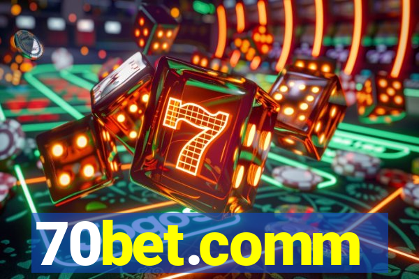 70bet.comm