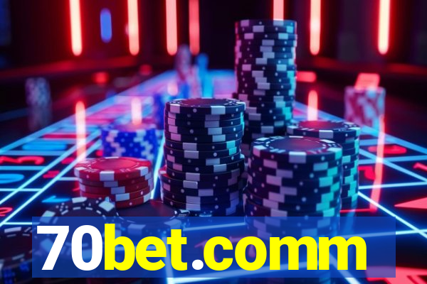 70bet.comm