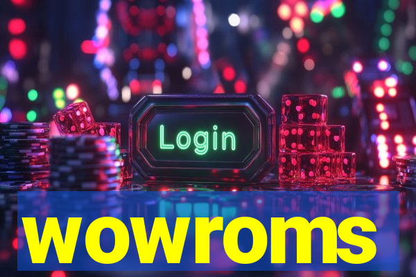 wowroms