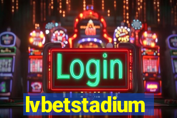 lvbetstadium
