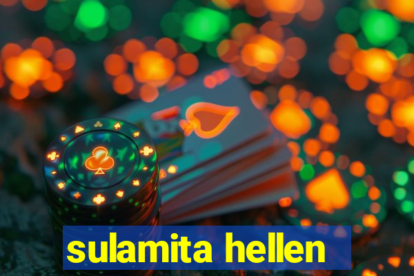 sulamita hellen