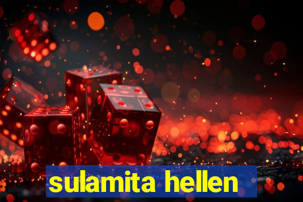 sulamita hellen