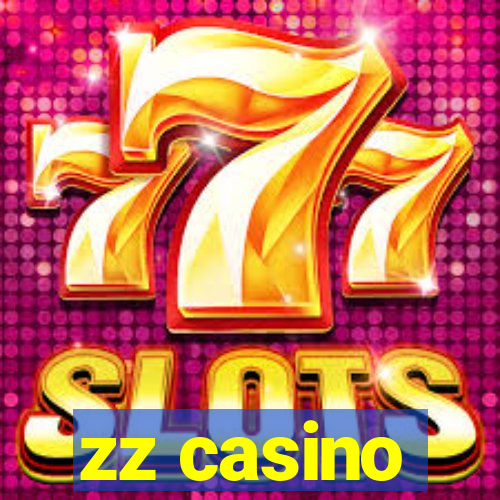 zz casino