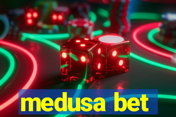 medusa bet