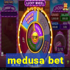 medusa bet