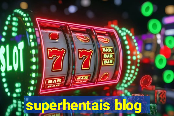 superhentais blog