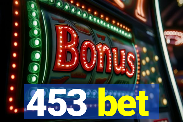 453 bet