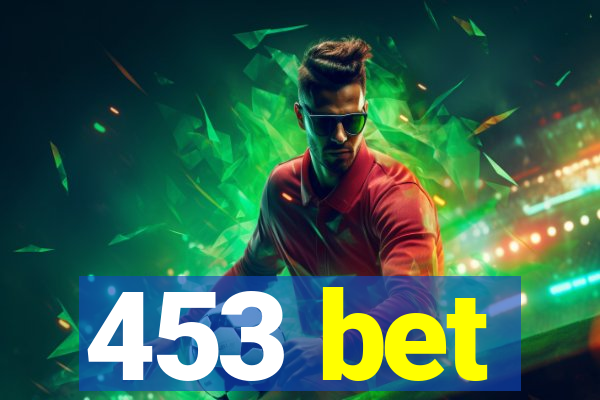 453 bet