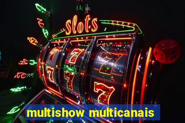 multishow multicanais