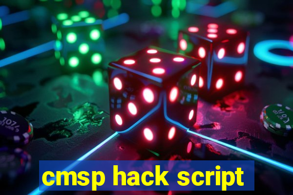 cmsp hack script