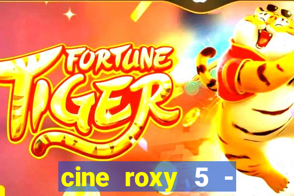 cine roxy 5 - santos santos - sp