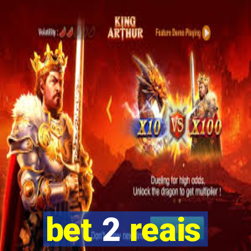 bet 2 reais