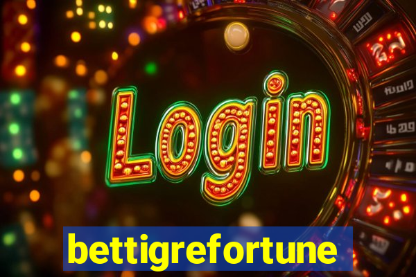 bettigrefortune