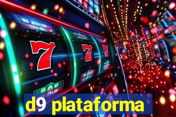d9 plataforma
