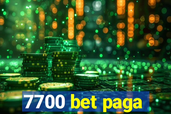 7700 bet paga