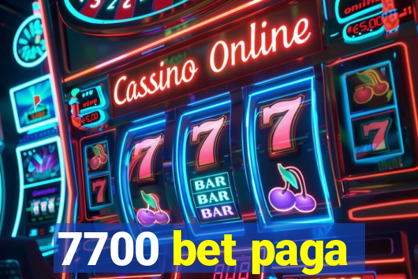 7700 bet paga