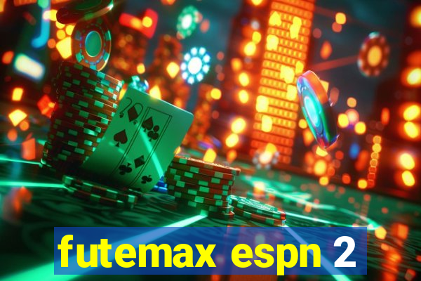 futemax espn 2