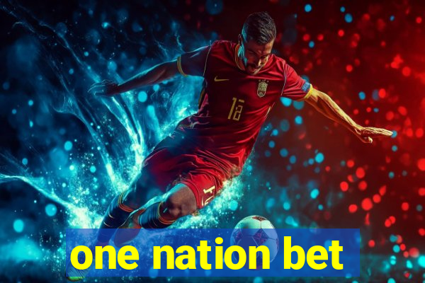 one nation bet