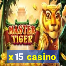 x15 casino